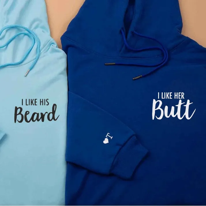 Custom Embroidered Matching Couple Hoodies "I Like His Beard" and "I Like Her Butt" Matching Couple Hoodies –